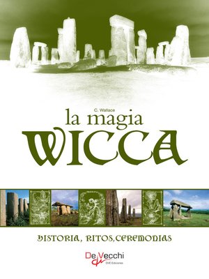 cover image of La Magia Wicca. Historia, ritos, ceremonias